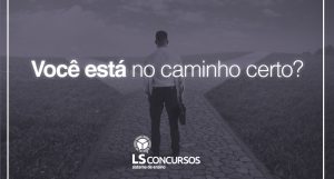 Você está no caminho certo?